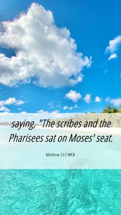 Picture 06 - Matthew 23:2 WEB Mobile Phone Wallpaper - saying, 