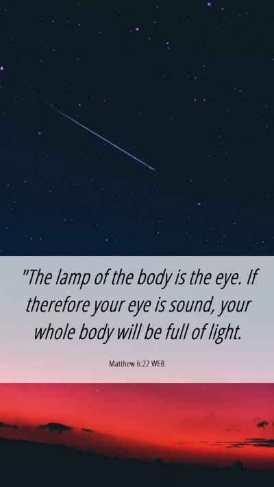 Picture 06 - Matthew 6:22 WEB Mobile Phone Wallpaper - 