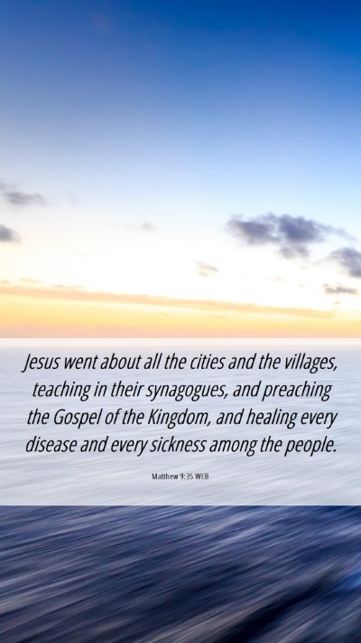 Picture 06 - Matthew 9:35 WEB Mobile Phone Wallpaper - Jesus went about all the cities and the villages, - Mobile Bible Verse Wallpaper