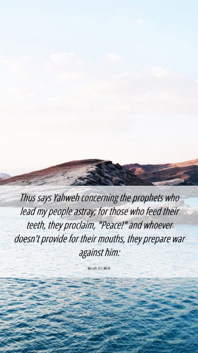Picture 06 - Micah 3:5 WEB Mobile Phone Wallpaper - Thus says Yahweh concerning the prophets who lead - Mobile Bible Verse Wallpaper