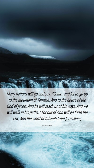 Picture 06 - Micah 4:2 WEB Mobile Phone Wallpaper - Many nations will go and say, 
