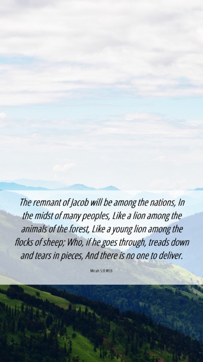 Picture 06 - Micah 5:8 WEB Mobile Phone Wallpaper - The remnant of Jacob will be among the nations, - Mobile Bible Verse Wallpaper