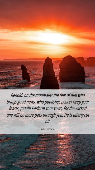 Picture 06 - Nahum 1:15 WEB Mobile Phone Wallpaper - Behold, on the mountains the feet of him who - Mobile Bible Verse Wallpaper