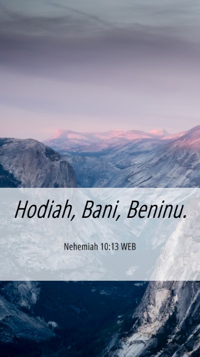 Picture 06 - Nehemiah 10:13 WEB Mobile Phone Wallpaper - Hodiah, Bani, - Mobile Bible Verse Wallpaper