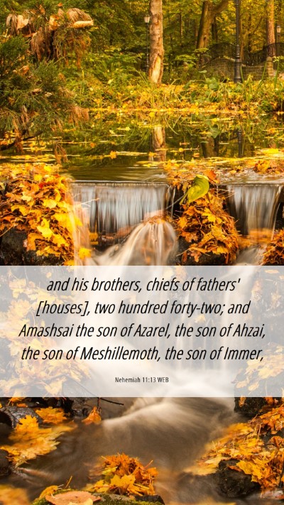 Picture 06 - Nehemiah 11:13 WEB Mobile Phone Wallpaper - and his brothers, chiefs of fathers' [houses], - Mobile Bible Verse Wallpaper