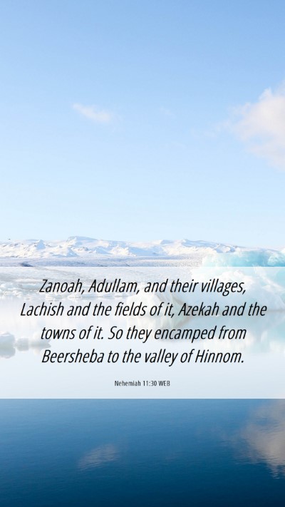 Picture 06 - Nehemiah 11:30 WEB Mobile Phone Wallpaper - Zanoah, Adullam, and their villages, Lachish and - Mobile Bible Verse Wallpaper