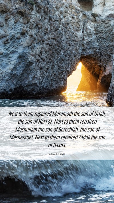 Picture 06 - Nehemiah 3:4 WEB Mobile Phone Wallpaper - Next to them repaired Meremoth the son of Uriah, - Mobile Bible Verse Wallpaper