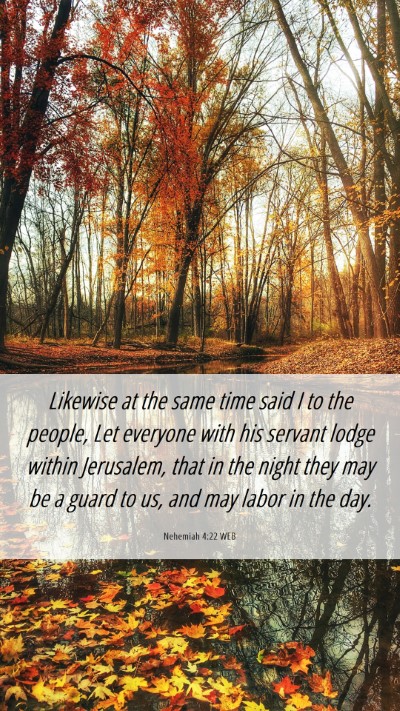 Picture 06 - Nehemiah 4:22 WEB Mobile Phone Wallpaper - Likewise at the same time said I to the people, - Mobile Bible Verse Wallpaper