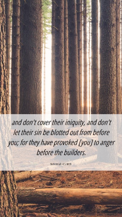 Picture 06 - Nehemiah 4:5 WEB Mobile Phone Wallpaper - and don't cover their iniquity, and don't let - Mobile Bible Verse Wallpaper