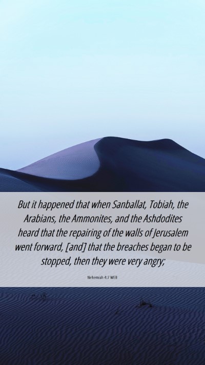 Picture 06 - Nehemiah 4:7 WEB Mobile Phone Wallpaper - But it happened that when Sanballat, Tobiah, the - Mobile Bible Verse Wallpaper