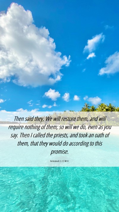 Picture 06 - Nehemiah 5:12 WEB Mobile Phone Wallpaper - Then said they, We will restore them, and will - Mobile Bible Verse Wallpaper