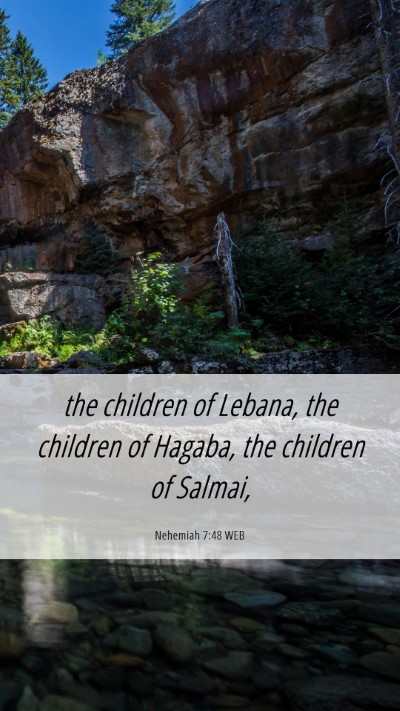 Picture 06 - Nehemiah 7:48 WEB Mobile Phone Wallpaper - the children of Lebana, the children of Hagaba, - Mobile Bible Verse Wallpaper