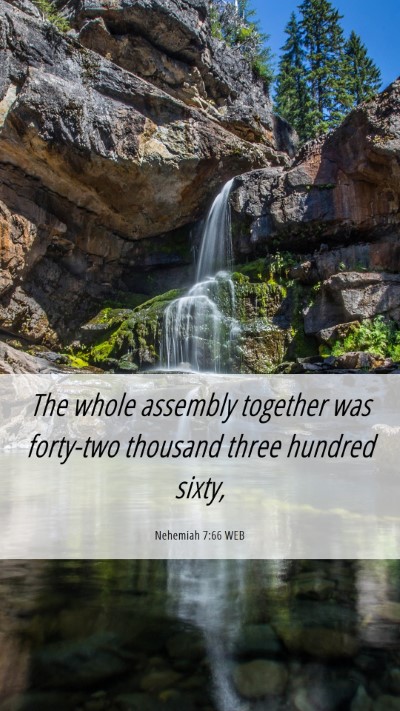 Picture 06 - Nehemiah 7:66 WEB Mobile Phone Wallpaper - The whole assembly together was forty-two - Mobile Bible Verse Wallpaper