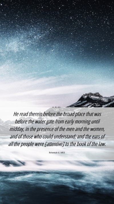 Picture 06 - Nehemiah 8:3 WEB Mobile Phone Wallpaper - He read therein before the broad place that was - Mobile Bible Verse Wallpaper