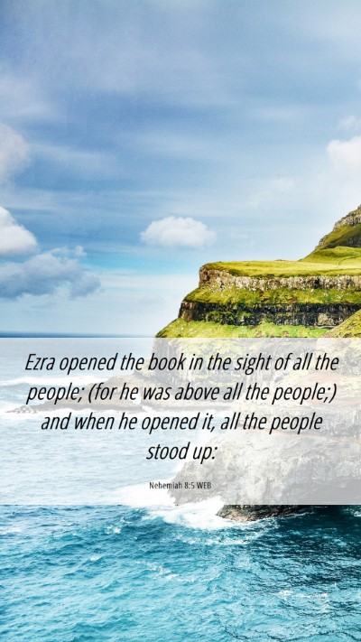 Picture 06 - Nehemiah 8:5 WEB Mobile Phone Wallpaper - Ezra opened the book in the sight of all the - Mobile Bible Verse Wallpaper