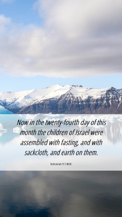 Picture 06 - Nehemiah 9:1 WEB Mobile Phone Wallpaper - Now in the twenty-fourth day of this month the - Mobile Bible Verse Wallpaper