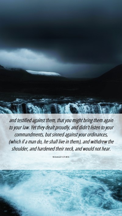 Picture 06 - Nehemiah 9:29 WEB Mobile Phone Wallpaper - and testified against them, that you might bring - Mobile Bible Verse Wallpaper