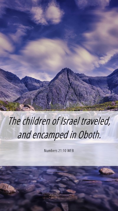 Picture 06 - Numbers 21:10 WEB Mobile Phone Wallpaper - The children of Israel traveled, and encamped in - Mobile Bible Verse Wallpaper