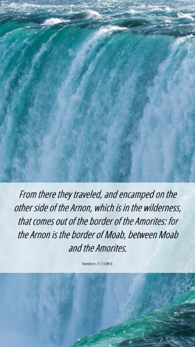 Picture 06 - Numbers 21:13 WEB Mobile Phone Wallpaper - From there they traveled, and encamped on the - Mobile Bible Verse Wallpaper