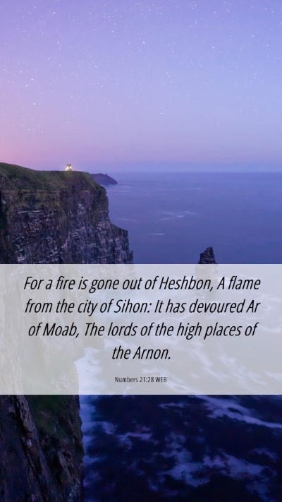 Picture 06 - Numbers 21:28 WEB Mobile Phone Wallpaper - For a fire is gone out of Heshbon, A flame from - Mobile Bible Verse Wallpaper