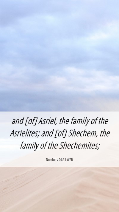 Picture 06 - Numbers 26:31 WEB Mobile Phone Wallpaper - and [of] Asriel, the family of the Asrielites; - Mobile Bible Verse Wallpaper