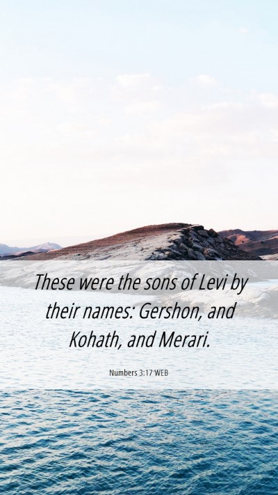 Picture 06 - Numbers 3:17 WEB Mobile Phone Wallpaper - These were the sons of Levi by their names: - Mobile Bible Verse Wallpaper