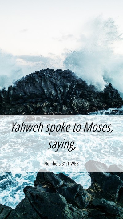 Picture 06 - Numbers 31:1 WEB Mobile Phone Wallpaper - Yahweh spoke to Moses, - Mobile Bible Verse Wallpaper