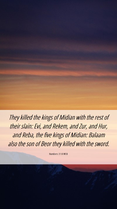 Picture 06 - Numbers 31:8 WEB Mobile Phone Wallpaper - They killed the kings of Midian with the rest of - Mobile Bible Verse Wallpaper