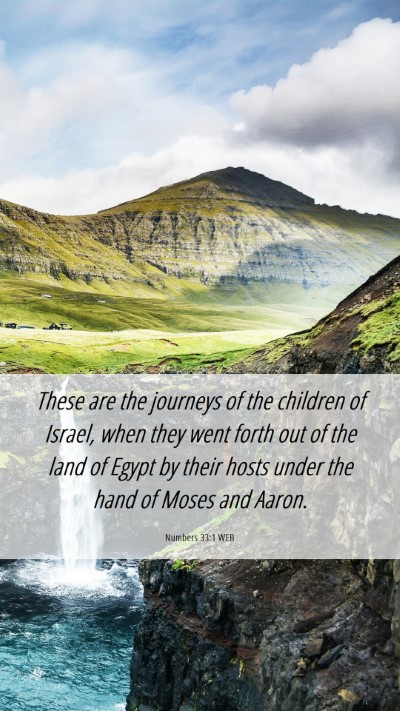 Picture 06 - Numbers 33:1 WEB Mobile Phone Wallpaper - These are the journeys of the children of Israel, - Mobile Bible Verse Wallpaper