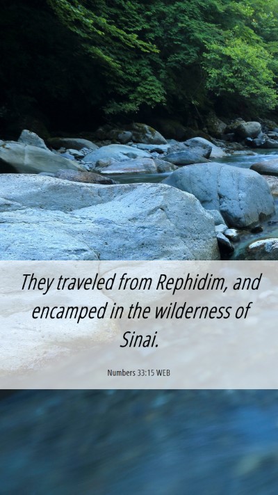 Picture 06 - Numbers 33:15 WEB Mobile Phone Wallpaper - They traveled from Rephidim, and encamped in the - Mobile Bible Verse Wallpaper