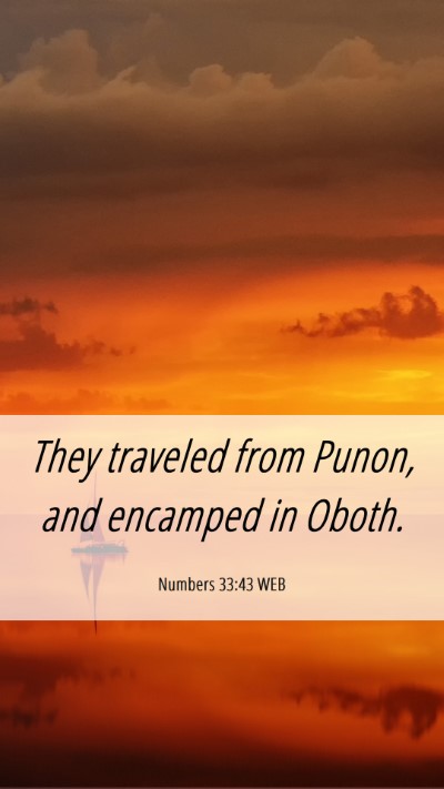 Picture 06 - Numbers 33:43 WEB Mobile Phone Wallpaper - They traveled from Punon, and encamped in - Mobile Bible Verse Wallpaper