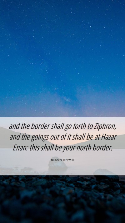 Picture 06 - Numbers 34:9 WEB Mobile Phone Wallpaper - and the border shall go forth to Ziphron, and the - Mobile Bible Verse Wallpaper