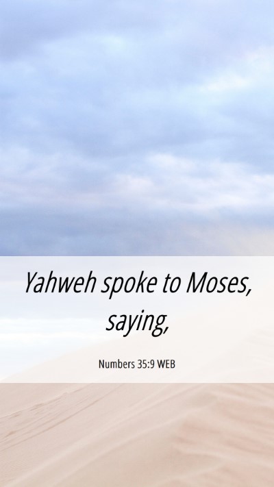 Picture 06 - Numbers 35:9 WEB Mobile Phone Wallpaper - Yahweh spoke to Moses, - Mobile Bible Verse Wallpaper
