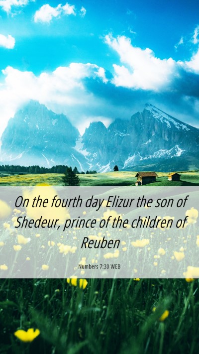 Picture 06 - Numbers 7:30 WEB Mobile Phone Wallpaper - On the fourth day Elizur the son of Shedeur, - Mobile Bible Verse Wallpaper