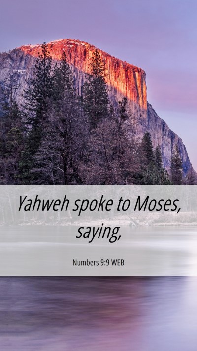 Picture 06 - Numbers 9:9 WEB Mobile Phone Wallpaper - Yahweh spoke to Moses, - Mobile Bible Verse Wallpaper