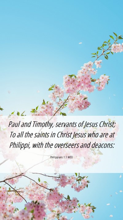 Picture 06 - Philippians 1:1 WEB Mobile Phone Wallpaper - Paul and Timothy, servants of Jesus Christ; To - Mobile Bible Verse Wallpaper