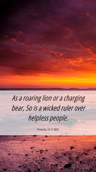 Picture 06 - Proverbs 28:15 WEB Mobile Phone Wallpaper - As a roaring lion or a charging bear, So is a - Mobile Bible Verse Wallpaper