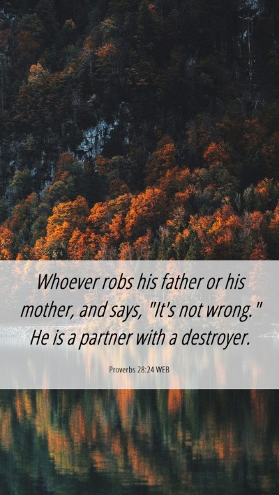 Picture 06 - Proverbs 28:24 WEB Mobile Phone Wallpaper - Whoever robs his father or his mother, and says, - Mobile Bible Verse Wallpaper