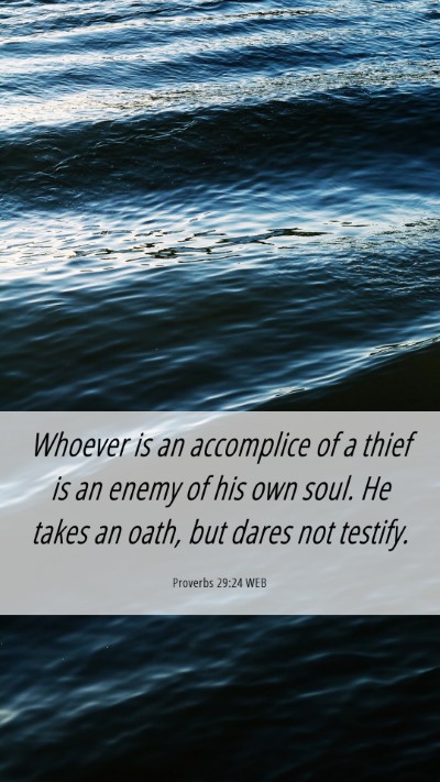 Picture 06 - Proverbs 29:24 WEB Mobile Phone Wallpaper - Whoever is an accomplice of a thief is an enemy - Mobile Bible Verse Wallpaper