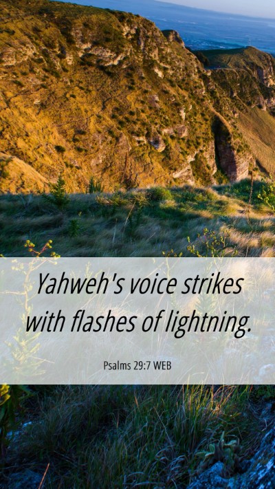 Picture 06 - Psalms 29:7 WEB Mobile Phone Wallpaper - Yahweh's voice strikes with flashes of - Mobile Bible Verse Wallpaper
