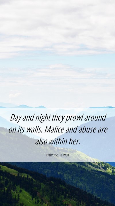 Picture 06 - Psalms 55:10 WEB Mobile Phone Wallpaper - Day and night they prowl around on its walls. - Mobile Bible Verse Wallpaper