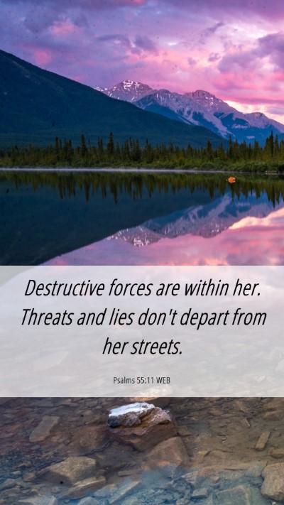 Picture 06 - Psalms 55:11 WEB Mobile Phone Wallpaper - Destructive forces are within her. Threats and - Mobile Bible Verse Wallpaper