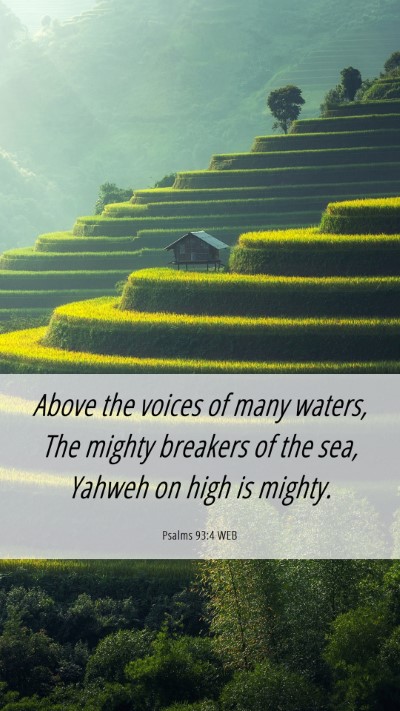 Picture 06 - Psalms 93:4 WEB Mobile Phone Wallpaper - Above the voices of many waters, The mighty - Mobile Bible Verse Wallpaper