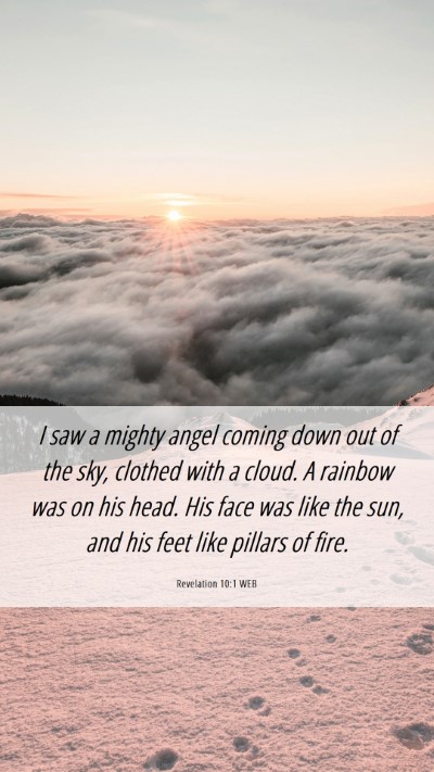 Picture 06 - Revelation 10:1 WEB Mobile Phone Wallpaper - I saw a mighty angel coming down out of the sky, - Mobile Bible Verse Wallpaper