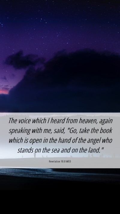 Picture 06 - Revelation 10:8 WEB Mobile Phone Wallpaper - The voice which I heard from heaven, again - Mobile Bible Verse Wallpaper