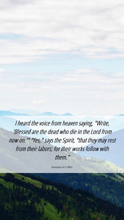 Picture 06 - Revelation 14:13 WEB Mobile Phone Wallpaper - I heard the voice from heaven saying, 