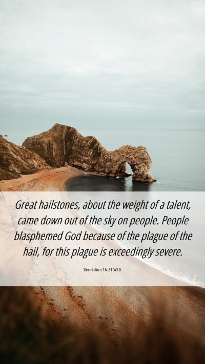 Picture 06 - Revelation 16:21 WEB Mobile Phone Wallpaper - Great hailstones, about the weight of a talent, - Mobile Bible Verse Wallpaper
