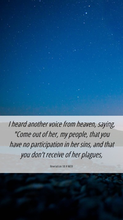 Picture 06 - Revelation 18:4 WEB Mobile Phone Wallpaper - I heard another voice from heaven, saying, 