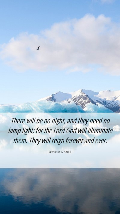 Picture 06 - Revelation 22:5 WEB Mobile Phone Wallpaper - There will be no night, and they need no lamp - Mobile Bible Verse Wallpaper