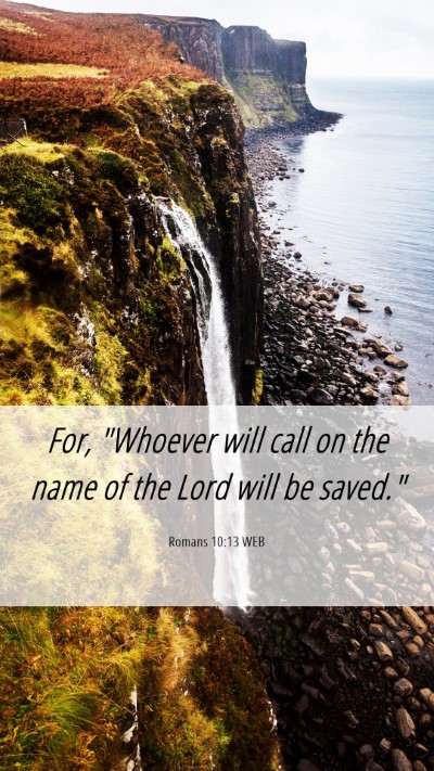 Picture 06 - Romans 10:13 WEB Mobile Phone Wallpaper - For, 